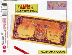 The Wildhearts - If Life Is Like A Love Bank I Want An Overdraft / Geordie In Wonderland