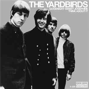 The Yardbirds - Goodnight Sweet Josephine