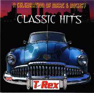 T-Rex - A Celebration Of Marc & Mickey