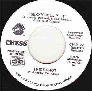 Trick Shot - Sexxy Soul Pt. 1