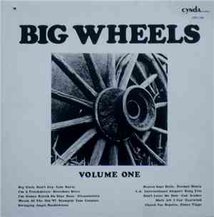 Various - Big Wheels Volume One