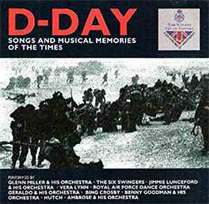 Various - D-Day Songs And Musical Memories Of The Times