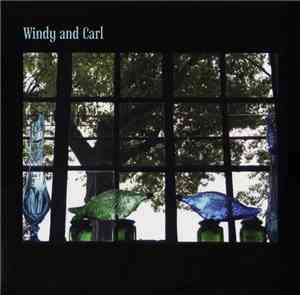 Windy And Carl - Windy And Carl