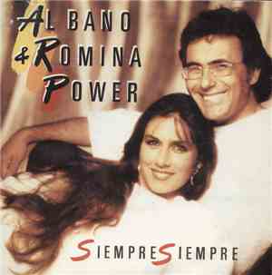 Al Bano & Romina Power - Siempre Siempre