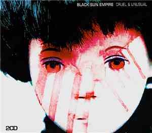 Black Sun Empire - Cruel & Unusual