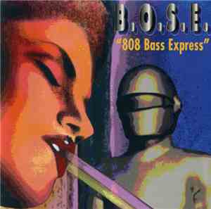 B.O.S.E. - 808 Bass Express
