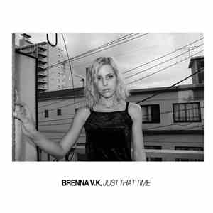 Brenna v.K. - Just That Time