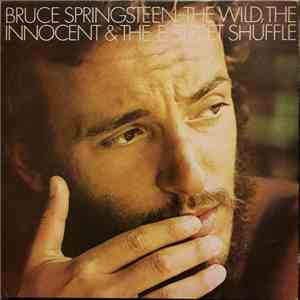 Bruce Springsteen - The Wild, The Innocent &  The E Street Shuffle