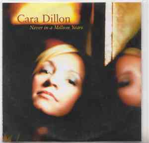Cara Dillon - Never In A Million Years
