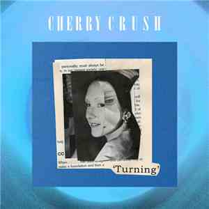 Cherry Crush - Turning