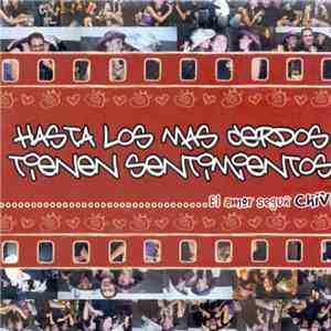 Chivi - Hasta Los Mas Cerdos Tienen Sentimientos