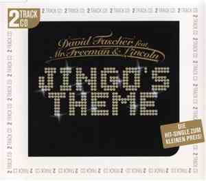 David Fascher Feat. Mr. Freeman & Lincoln  - Jingo's Theme