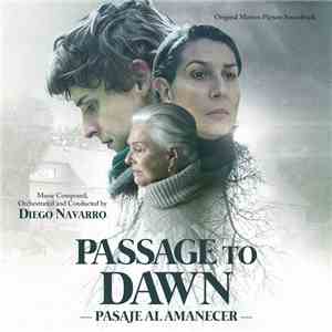 Diego Navarro  - Passage To Dawn (Pasaje Al Amanecer) (Original Motion Picture Soundtrack)