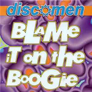 Discomen  - Blame It On The Boogie