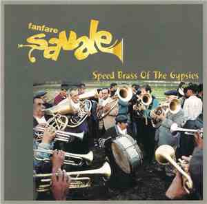 Fanfare Șavale - Speed Brass Of The Gypsies
