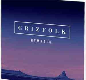 Grizfolk - Hymnals