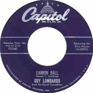 Guy Lombardo And His Royal Canadians - Cannon Ball