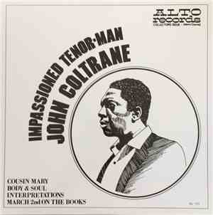 John Coltrane - Impassioned Tenor-Man