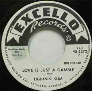Lightnin' Slim - Love Is Just A Gamble / I Hate To See You Leave