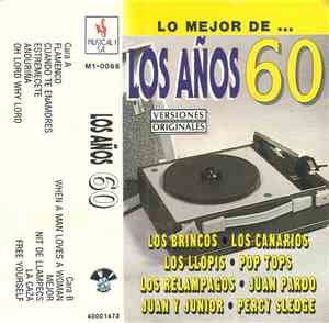 Los Brincos, Los Canarios, Los Llopis, Pop Tops, Los Relampagos, Juan Pardo, Juan y Junior, Percy Sledge - Lo Mejor De... Los Años 60