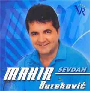 Mahir Bureković - Sevdah