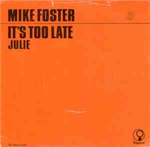Mike Foster  - It's Too Late