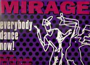 Mirage  - Everybody Dance Now!