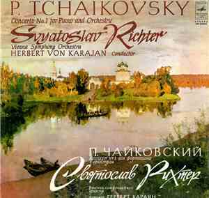 P. Tchaikovsky - Svyatoslav Richter / Vienna Symphony Orchestra , Conductor ...