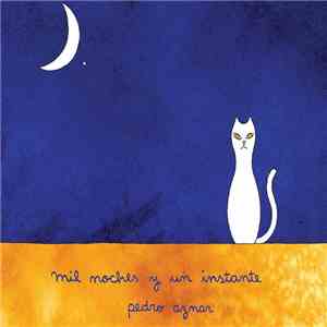 Pedro Aznar - Mil Noches Y Un Instante