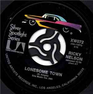Ricky Nelson  - Lonesome Town / It's Up To You