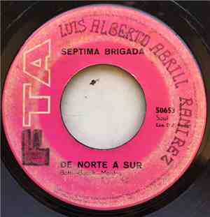Septima Brigada - Tomalo O Dejalo / De Norte A Sur