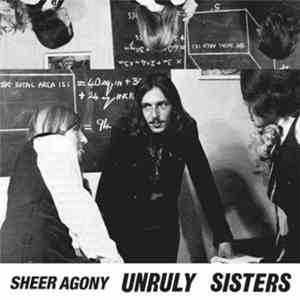 Sheer Agony - Unruly Sisters