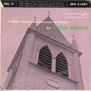 Tedd Smith - A Billy Graham Crusade In Music Vol. II