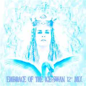 The Danse Society - Embrace Of The Ice Swan (12