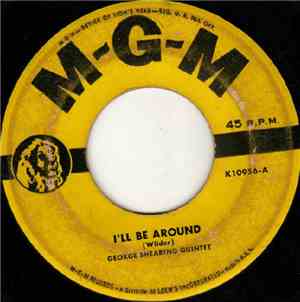 The George Shearing Quintet - I'll Be Around / Quintessence