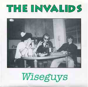 The Invalids - Wiseguys