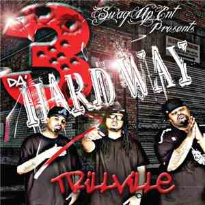 Trillville - 3 Da' Hard Way