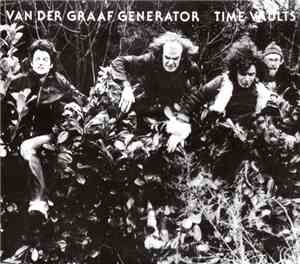 Van Der Graaf Generator - Time Vaults
