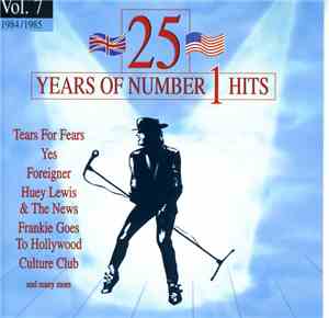 Various - 25 Years Of Number 1 Hits Vol. 7 1984-1985