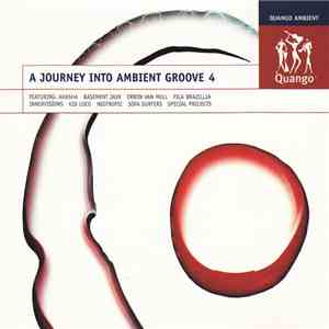 Various - A Journey Into Ambient Groove 4