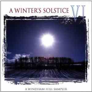 Various - A Winter's Solstice VI (A Windham Hill Sampler)