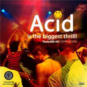 Various - Acid Is The Biggest Thrill!