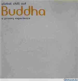 Various - Global Chill Out Buddha, A Groovy Experience