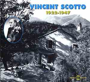 Vincent Scotto - 1922 - 1947