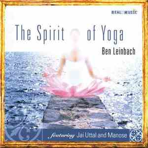 Ben Leinbach - The Spirit Of Yoga