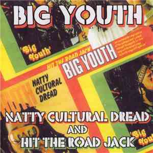 Big Youth - Natty Cultural Dread And Hit The Road Jack