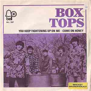 Box Tops - You Keep Tightening Up On Me