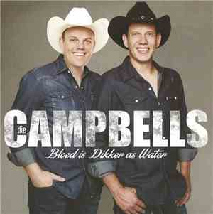 Die Campbells - Bloed Is Dikker As Water