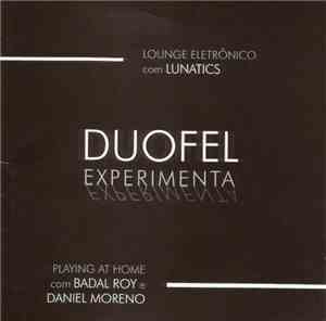 Duofel - Playing at Home / Lounge Eletrônico
