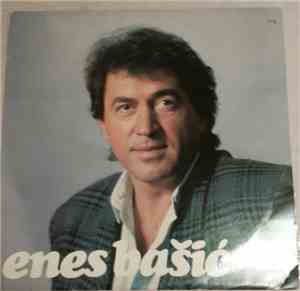 Enes Bašić - Enes Bašić